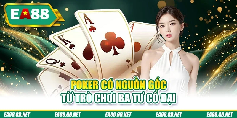 Poker có nguồn gốc từ trò chơi Ba Tư cổ đại