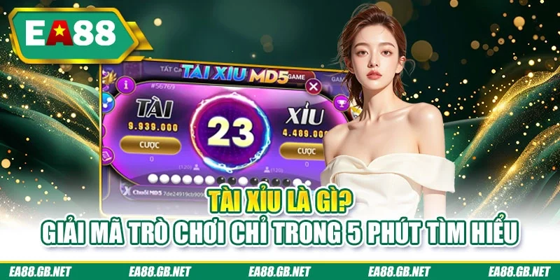Tài Xỉu là gì