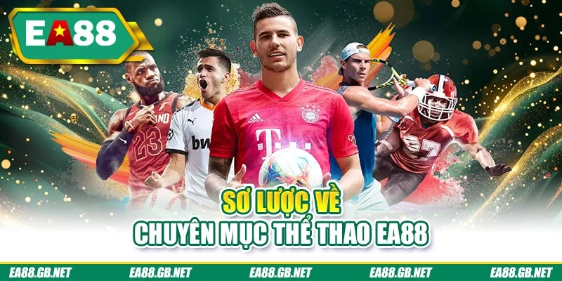 Sơ lược về chuyên mục thể thao EA88
