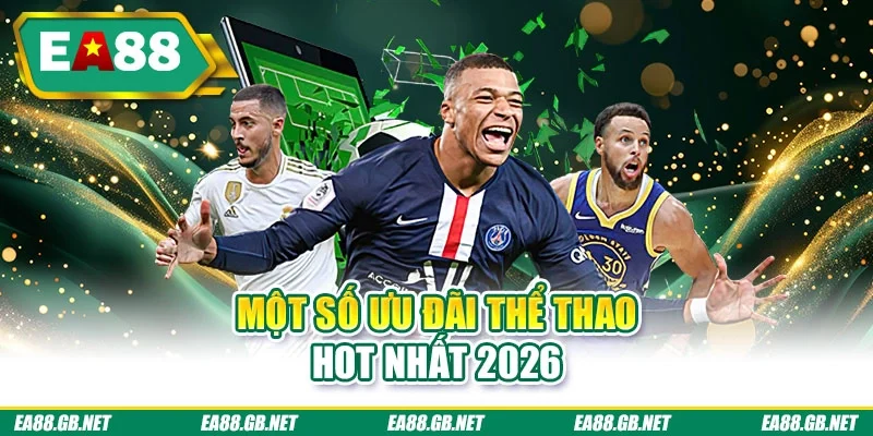 Một số ưu đãi thể thao hot nhất 2026